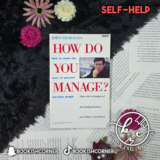 How Do You Manage By John Nicholson