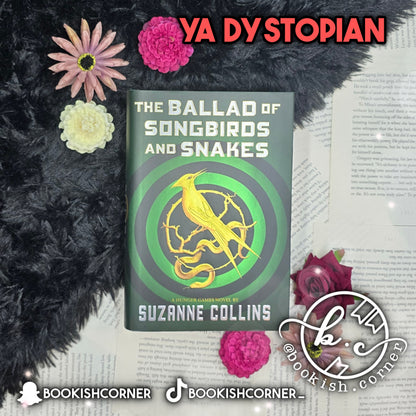 The Ballad of Songbirds and Snakes By Suzanne Collins