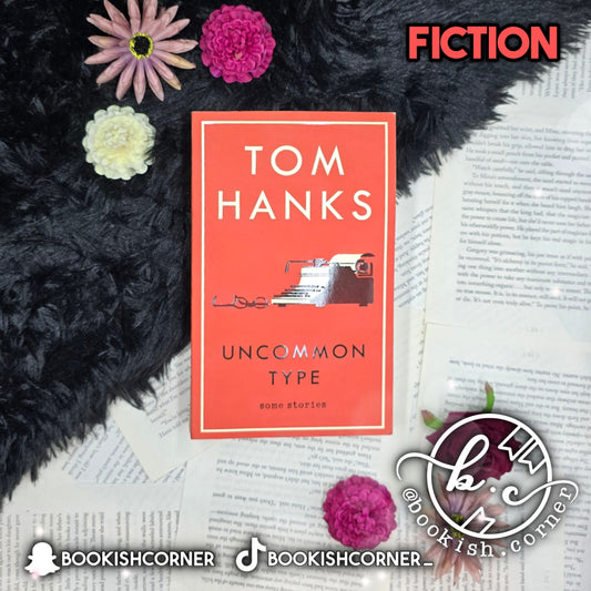 Uncommon Type By Tom Hanks