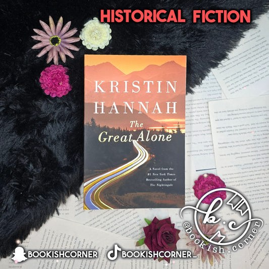 The Great Alone By Kristin Hannah