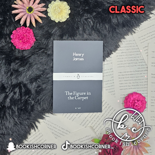 The Figure in the Carpet By Henry James