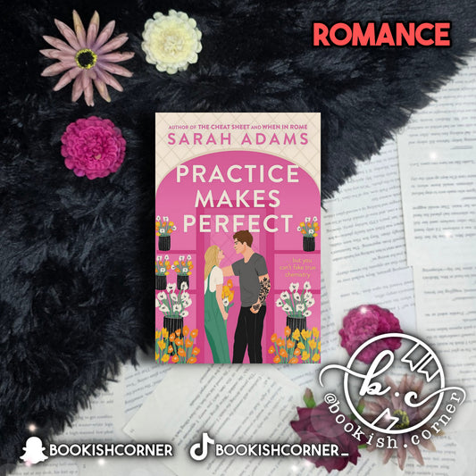 Practice Makes Perfect By Sarah Adams
