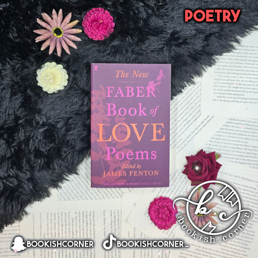 The New Faber Book of Love Poems By James Fenton