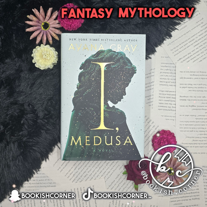 I, Medusa By Ayana Gray