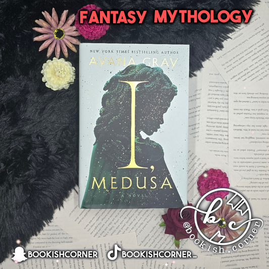 I, Medusa By Ayana Gray