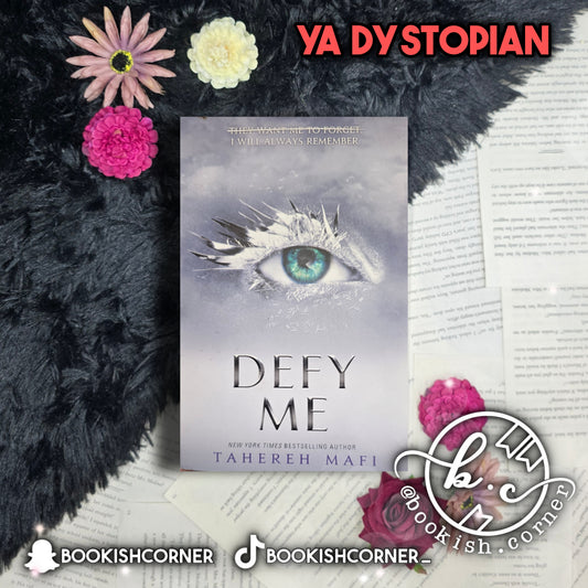 Defy Me By Tahereh Mafi