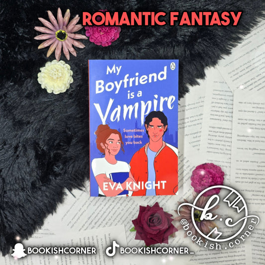 My Boyfriend Is A Vampire By Eva Knight