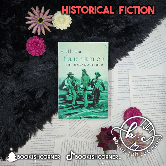 The Unvanquished By William Faulkner
