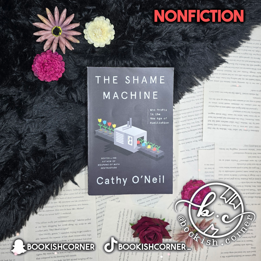 The Shame Machine By Cathy O'Neil