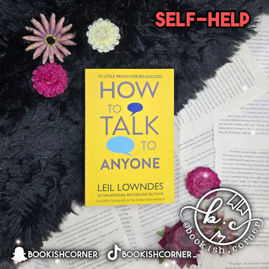 How to Talk to Anyone By Leil Lowndes