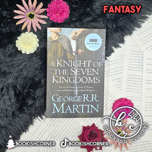 A Knight of the Seven Kingdoms By George R R Martin