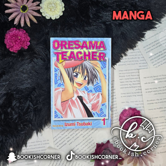 Oresama Teacher Vol 1 By Izumi Tsubaki