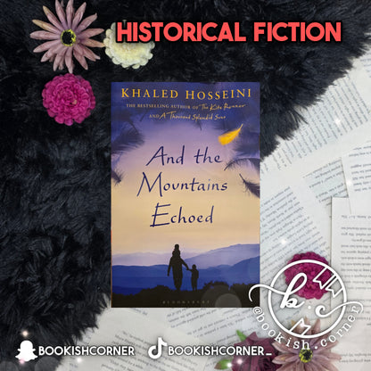 And The Mountains Echoed By Khaled Hosseini