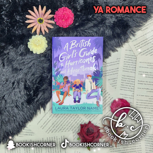 A British Girl's Guide to Hurricanes and Heartbreak By Laura Taylor Namey