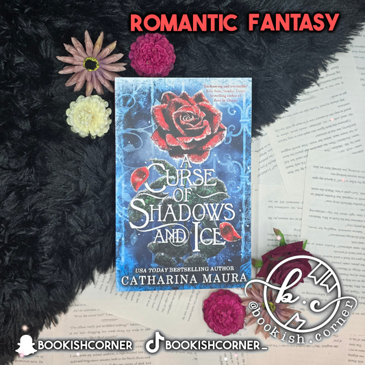 A Curse of Shadows and Ice By Catharina Maura