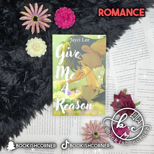 Give Me A Reason By Jayci Lee