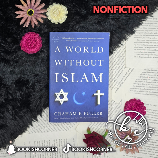 A World Without Islam By Graham E. Fuller