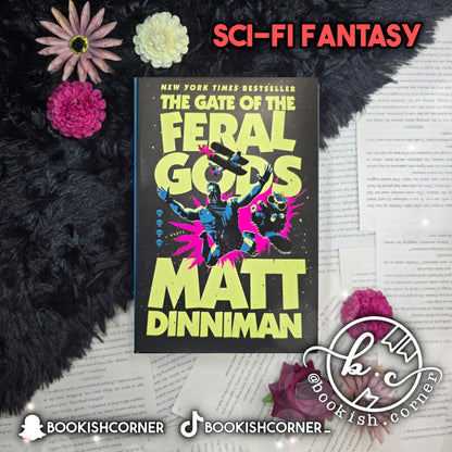 The Gate of the Feral Gods By Matt Dinniman