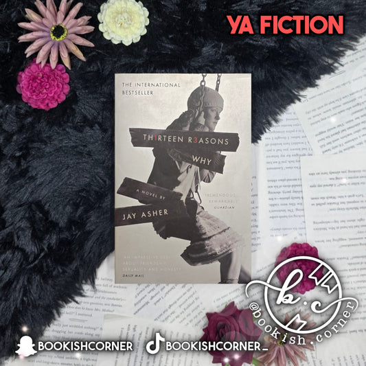 13 Reasons Why By Jay Asher