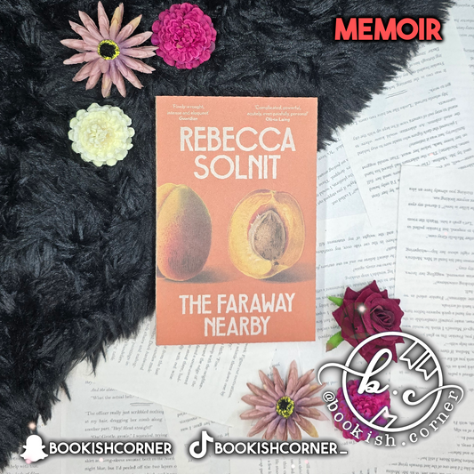 The Faraway Nearby By Rebecca Solnit