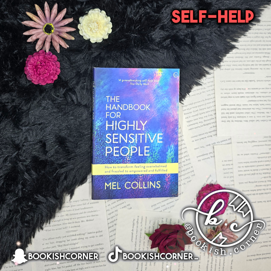 The Handbook for Highly Sensitive People By Mel Collins