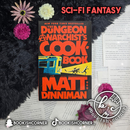 The Dungeon Anarchist's Cookbook By Matt Dinniman