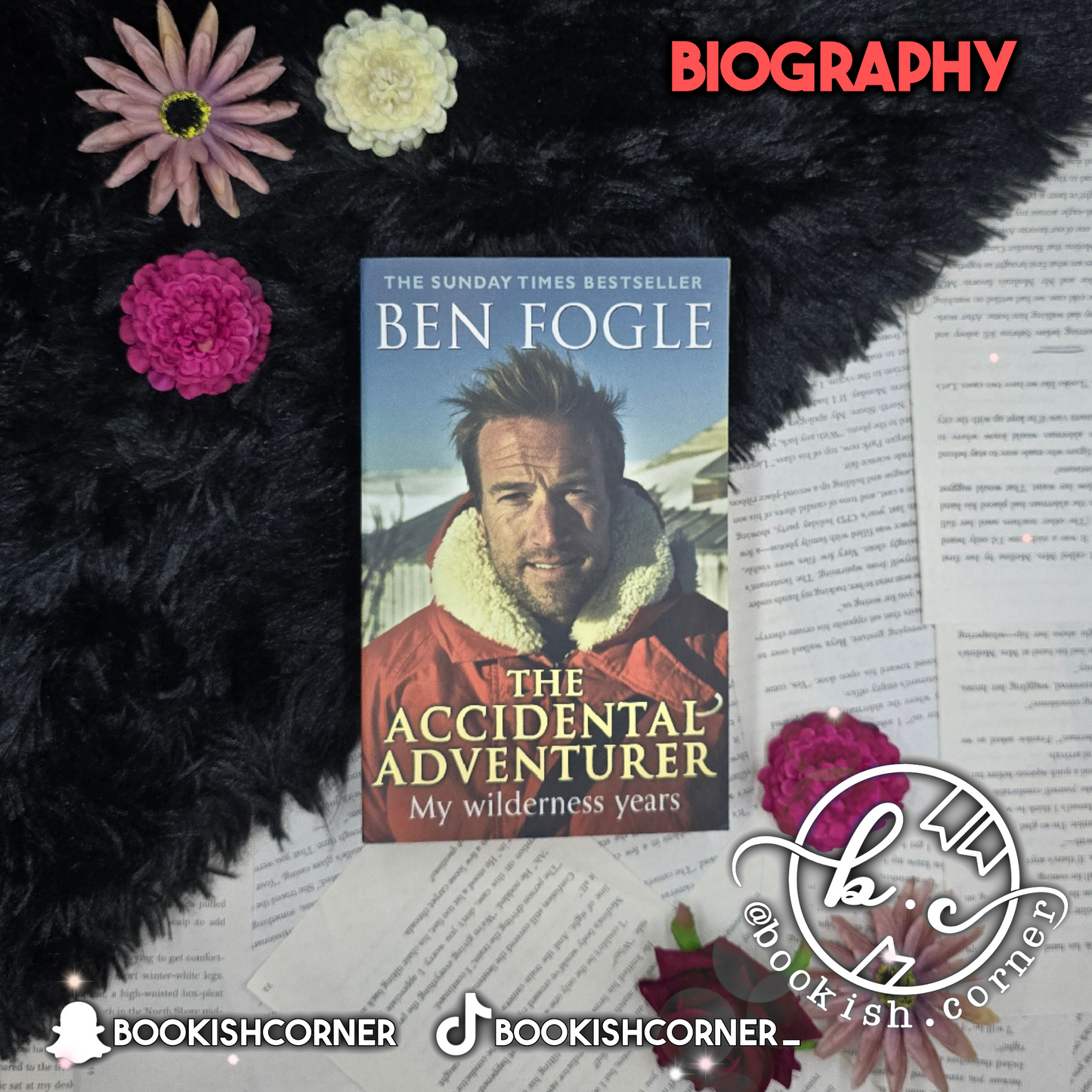 The Accidental Adventurer By Ben Fogle