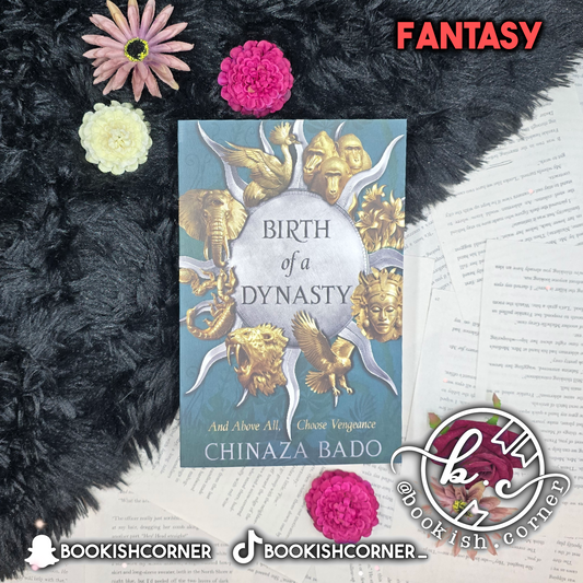 Birth of a Dynasty By Chinaza Bado