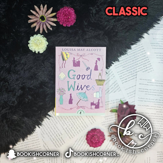 Good Wives By Louisa May Alcott