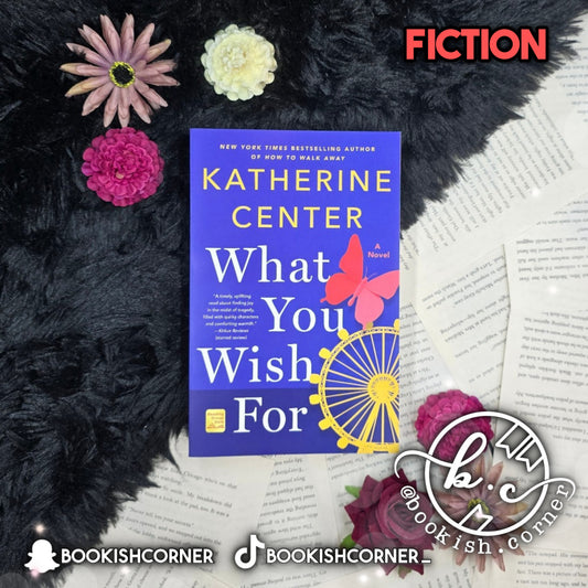 What You Wish For By Katherine Center