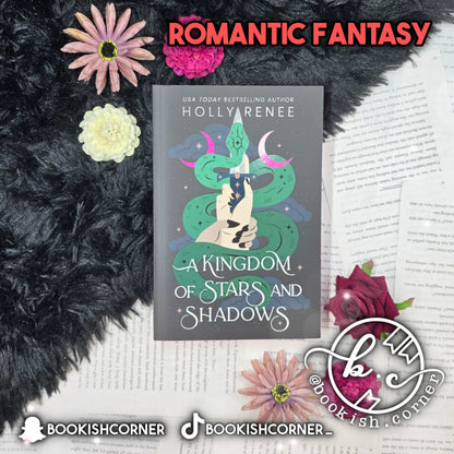 A Kingdom Of Stars And Shadows By Holly Renee