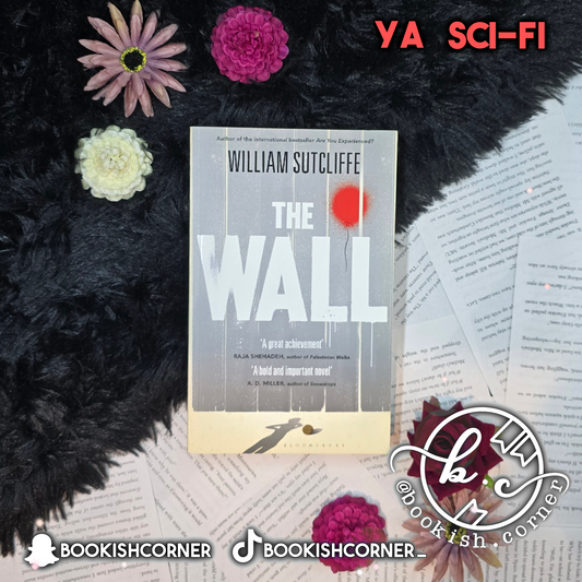 The Wall By William Sutcliffe