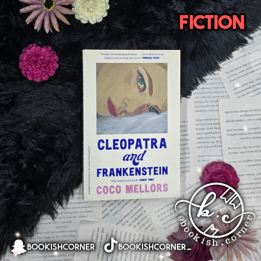 Cleopatra and Frankenstein By Coco Mellors