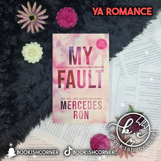 My Fault By Mercedes Ron