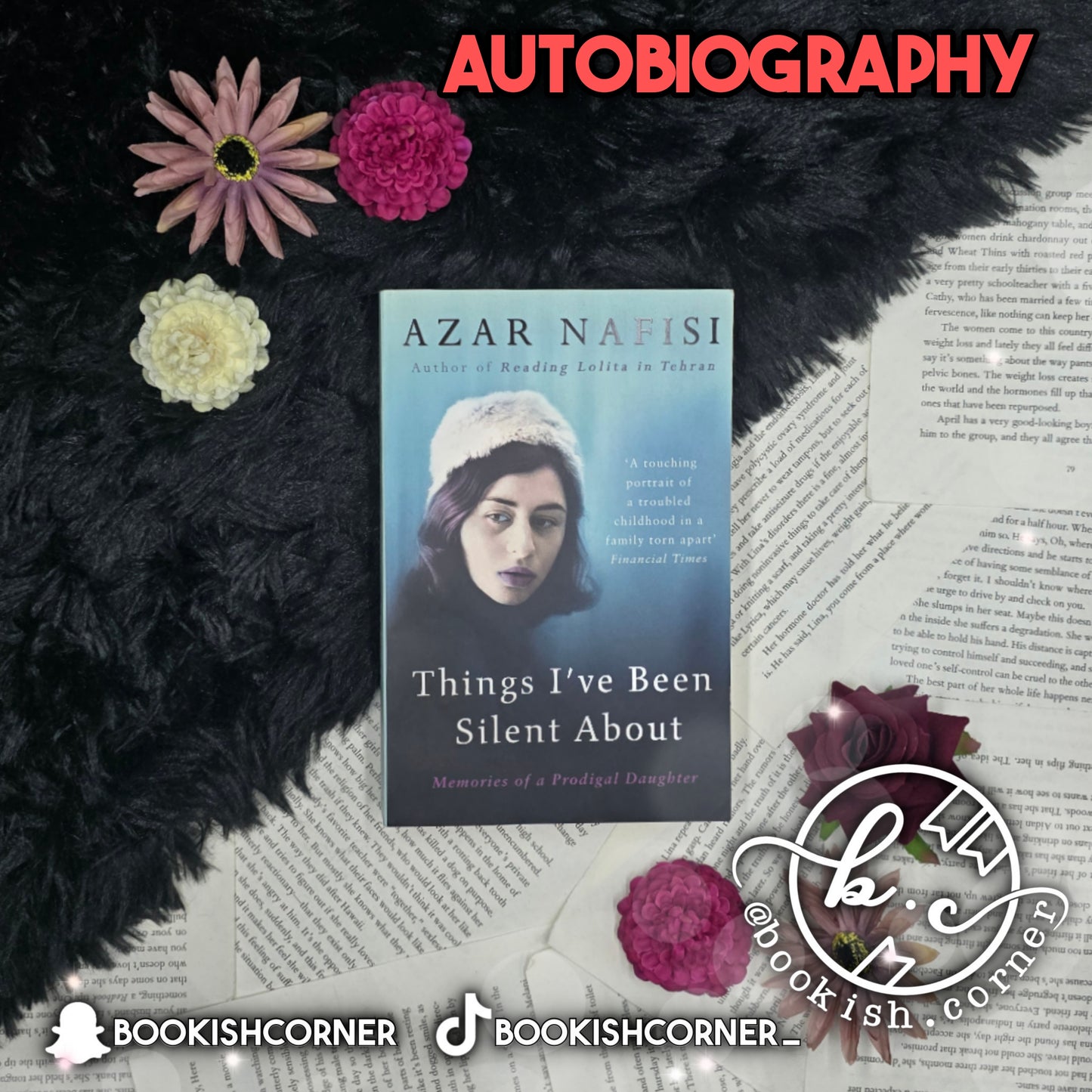 Things I've Been Silent About By Azar Nafisi