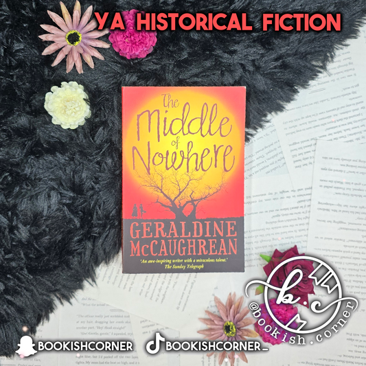 The Middle of Nowhere By Geraldine McCaughrean