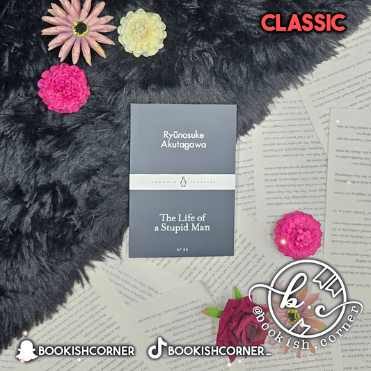 The Life of a Stupid Man By Ryunosuke Akutagawa