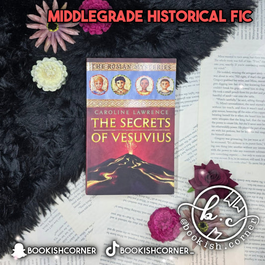 The Secrets of Vesuvius By Caroline Lawrence