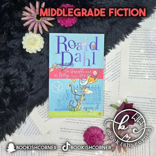 The Giraffe And The Pelly And Me By Roald Dahl