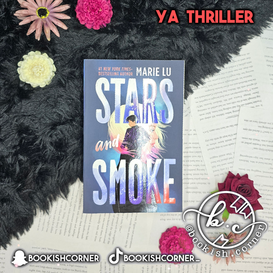 Stars and Smoke By Marie Lu