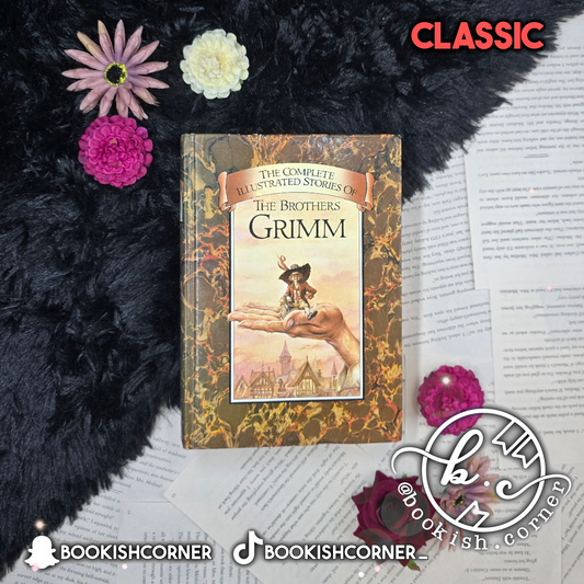 The Complete Illustrated Stories aof The Brothers Grimm