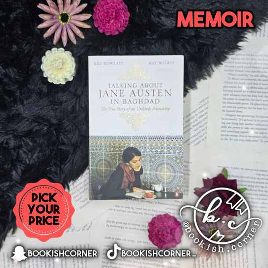 Talking about Jane Austen in Baghdad By Bee Rowlatt