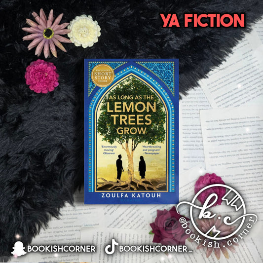 As Long as the Lemon Trees Grow By Zoulfa Katouh