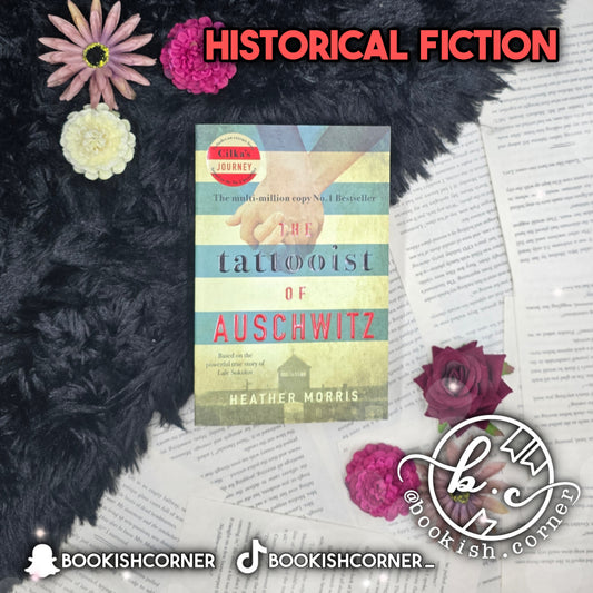 The Tattooist of Auschwitz By Heather Morris