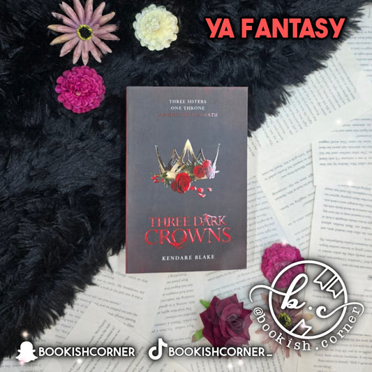 Three Dark Crowns By Kendare Blake