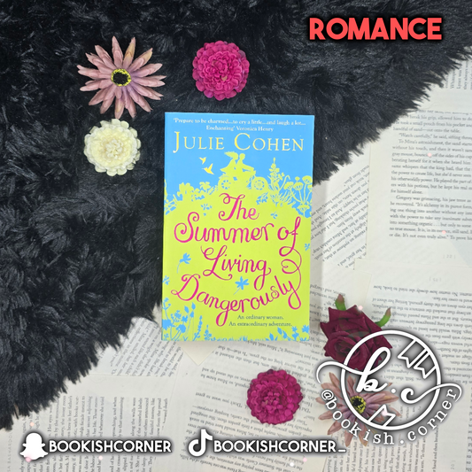 The Summer of Living Dangerously By Julie Cohen