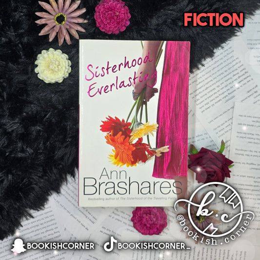 Sisterhood Everlasting By Ann Brashares