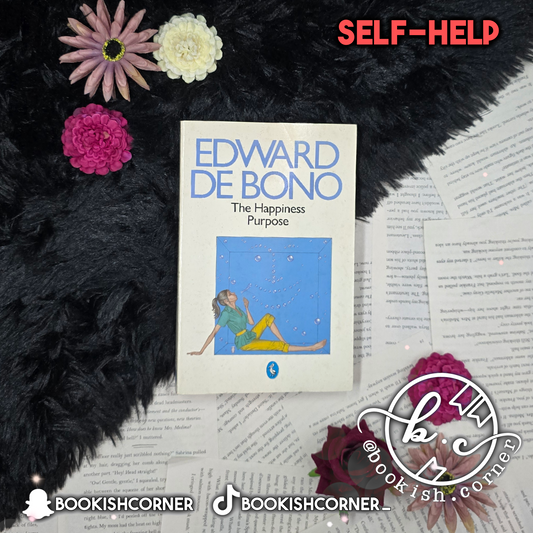 The Happiness Purpose By Edward De Bono