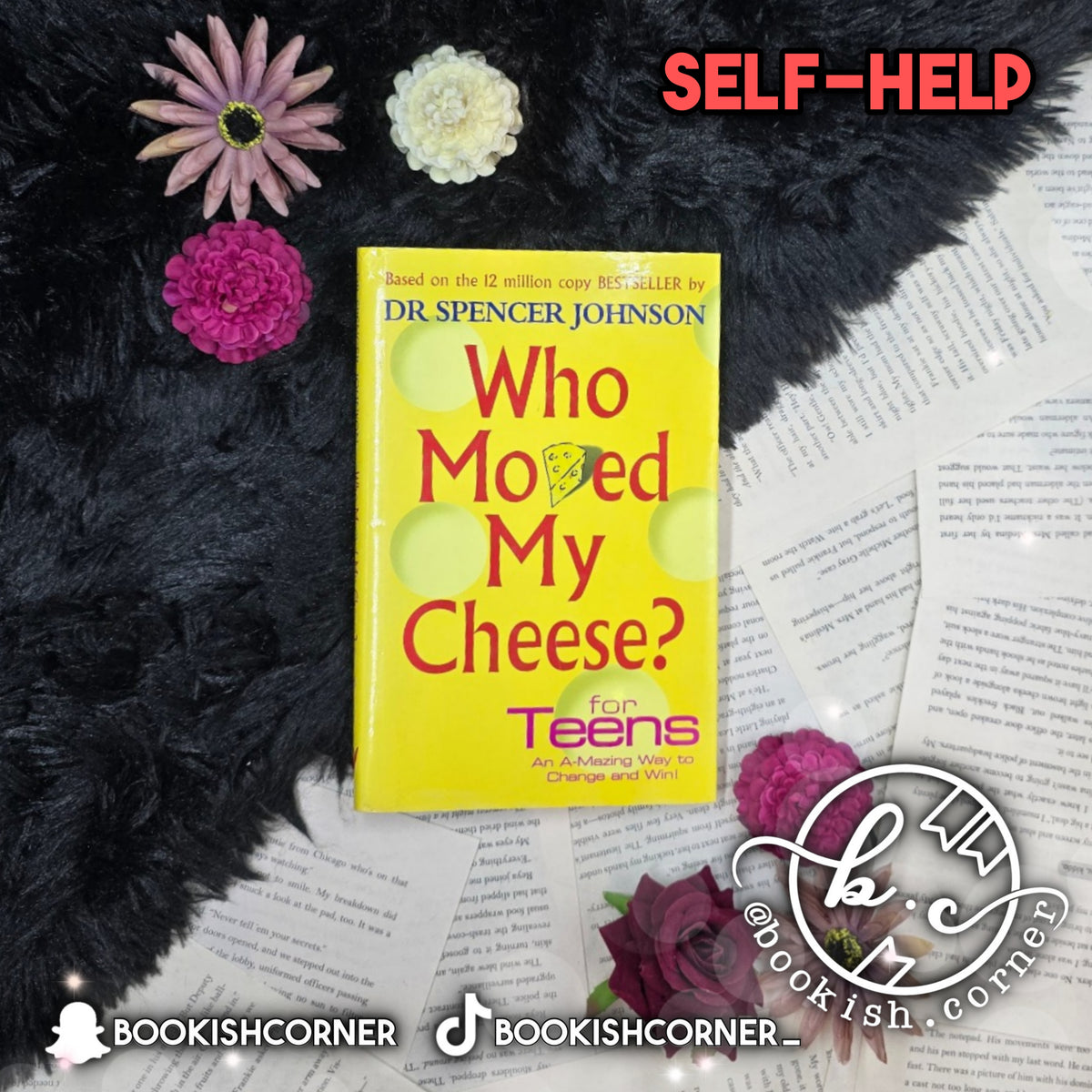 Who Moved My Cheese For Teens By Spencer Johnson
