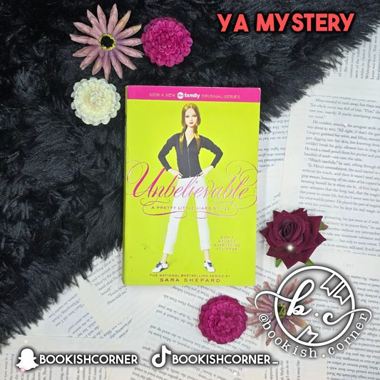 Unbelievable By Sara Shepard